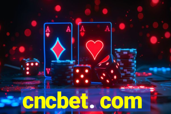 cncbet. com